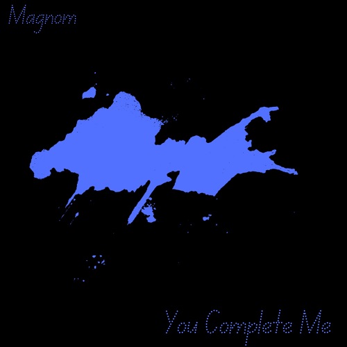 Magnom - You Complete Me