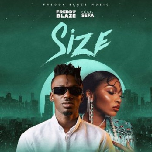 Freddy Blaze Ft Sefa - Size
