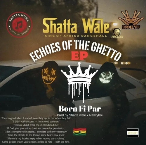 Shatta Wale - Echoes Of The Ghetto EP