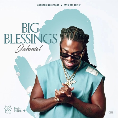 Jahmiel – Big Blessings