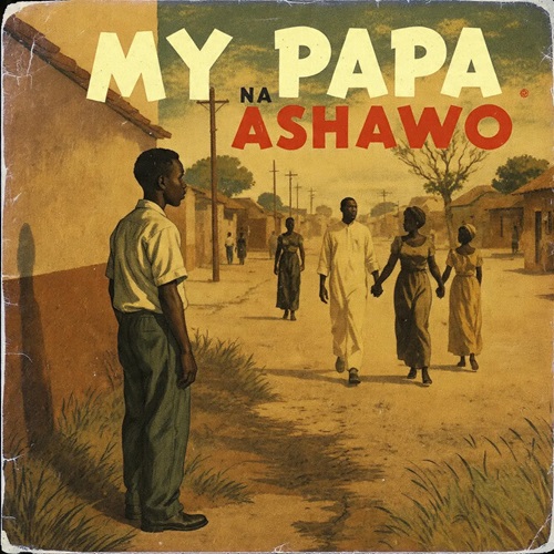 Viral Voi6 – My Papa Na Ashawo (feat. A Guy Called Men & Keasungs)