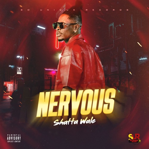 Shatta Wale – Nervous (Prod By So Unique Records)